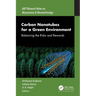 Carbon Nanotubes for a Green Environment: Balancing the Risks and Rewards