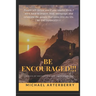 Be Encouraged!!!: 250 Days of Motivation and Encouragement