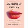 An Honest Woman: A Memoir of Love and Sex Work