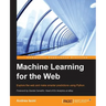 Machine Learning for the Web