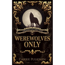 Werewolves Only