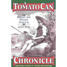 A Tomato Can Chronicle: And Other Stories of Fishing and Shooting