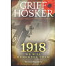 1918: We will remember them