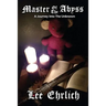Master Of The Abyss: A Journey Into The Unknown