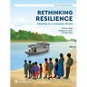 Rethinking Resilience: How to Help People Adapt to Climate Change