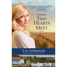 Where Two Hearts Meet