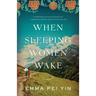 When Sleeping Women Wake