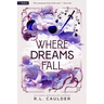 Where Dreams Fall: A Romantasy