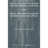 What You Need to Know Before Hiring a Lawyer and What You Need to Know Before Filing an Appeal