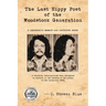 The Last Hippy Poet of the Woodstock Generation: a psychedelic memoir and narrative verse