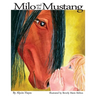 Milo and the Mustang