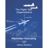 The Flight Test Organizations: Improving efficiency and safety during aircraft development
