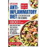 Vegan Anti-inflammatory Diet Cookbook For Seniors: Quick and Easy Meal Prep Centered Around Foods To Fight Against Inflammation