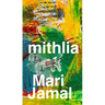 Mithlia: A Collection of Poems