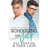 Schooling the Jock: An Enemies-to-Lovers, Campus Romance