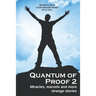 Quantum of Proof 2: Miracles, Marvels and More Strange Stories