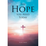 The Hope You Need Today