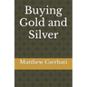 Buying Gold and Silver