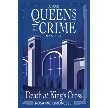 Death at King's Cross: A Four Queens of Crime Mystery