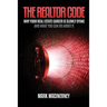 The Realtor Code: Why Your Real Estate Career Is Slowly Dying and What You Can Do about It