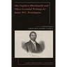 The Fugitive Blacksmith and Other Essential Writings by James W.C. Pennington
