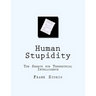 Human Stupidity: The Search for Terrestrial Intelligence