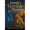Joseph's Terrible Planning [B&W EDITION]: The Christmas Story Revisited