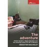 The Adventure: Violent Borders, Illegal Migration, and the Uncertain Quest for Life in Morocco