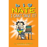 Big Nate: I Can't Take It!