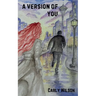 A Version Of You