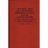 Housing and Racial/Ethnic Minority Status in the United States: An Annotated Bibliography with a Review Essay