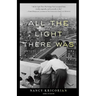 All the Light There Was