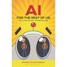 AI for the Rest of Us: An Illustrated Introduction