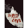Into the Red Cave, A Horrific Comedy