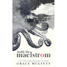 Inside The Maelstrom: The Complete Duet