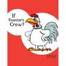 If Roosters Crow?