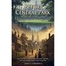 Before Central Park: The Lost Story of Seneca Village: How New York's First Black Property-Owning Community Was Erased to Build America's Most Famous