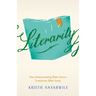 Literarily: How Understanding Bible Genres Transforms Bible Study