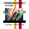 Double Stop Musings, Book Three