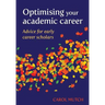 Optimising your academic career: Advice for early career scholars
