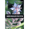 Garden on an Alien Star System