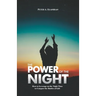The Power of the Night