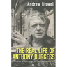 The Real Life of Anthony Burgess