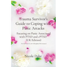 Trauma Survivor's Guide to Coping with Panic Attacks: Focusing on Panic Associated with PTSD and cPTSD (UK Edition)