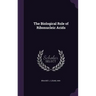 The Biological Role of Ribonucleic Acids