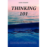 Thinking 101: A Key to Better Life