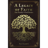 A Legacy of Faith: One Family's God Stories