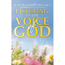 When God Speaks: Listening to the Voice of God