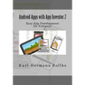 Android Apps with App Inventor 2: Easy App Development for Everyone