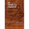 In Mexican Prisons: The Journal of Eduard Harkort, 1832-1834